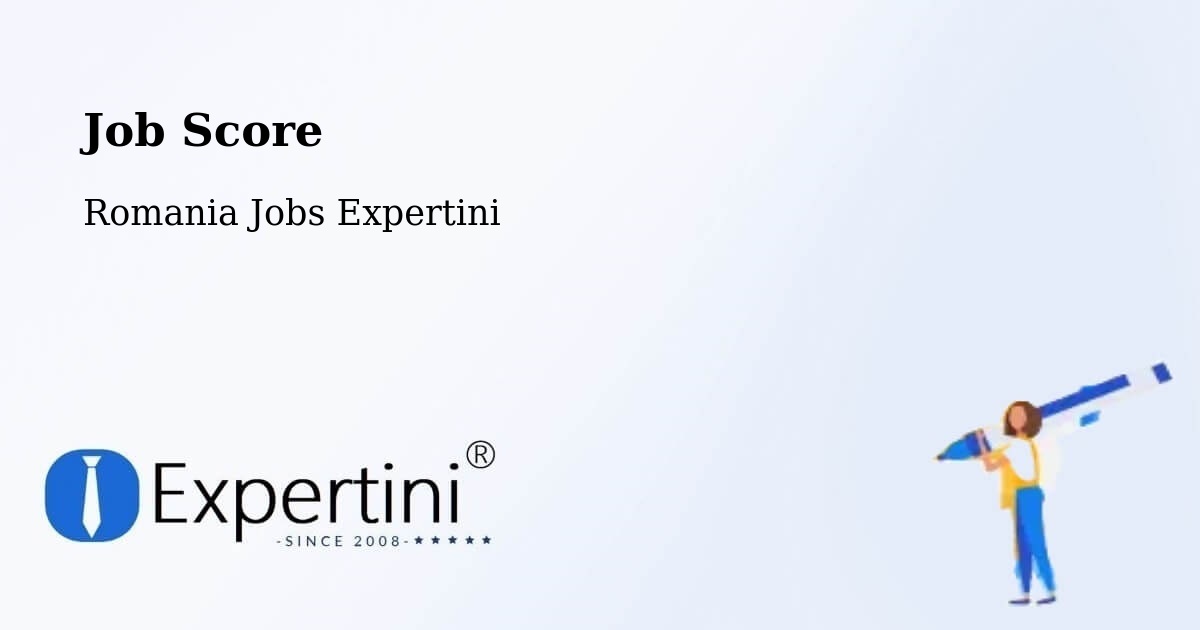Job Score & Job Description Score Tool – Fitioneşti - Romania Jobs Expertini